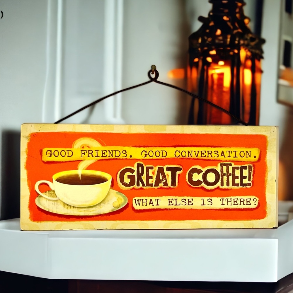 Coffee Sign Metal 5”x12” - Orange - Good Friends - Conversation - Great Coffee!